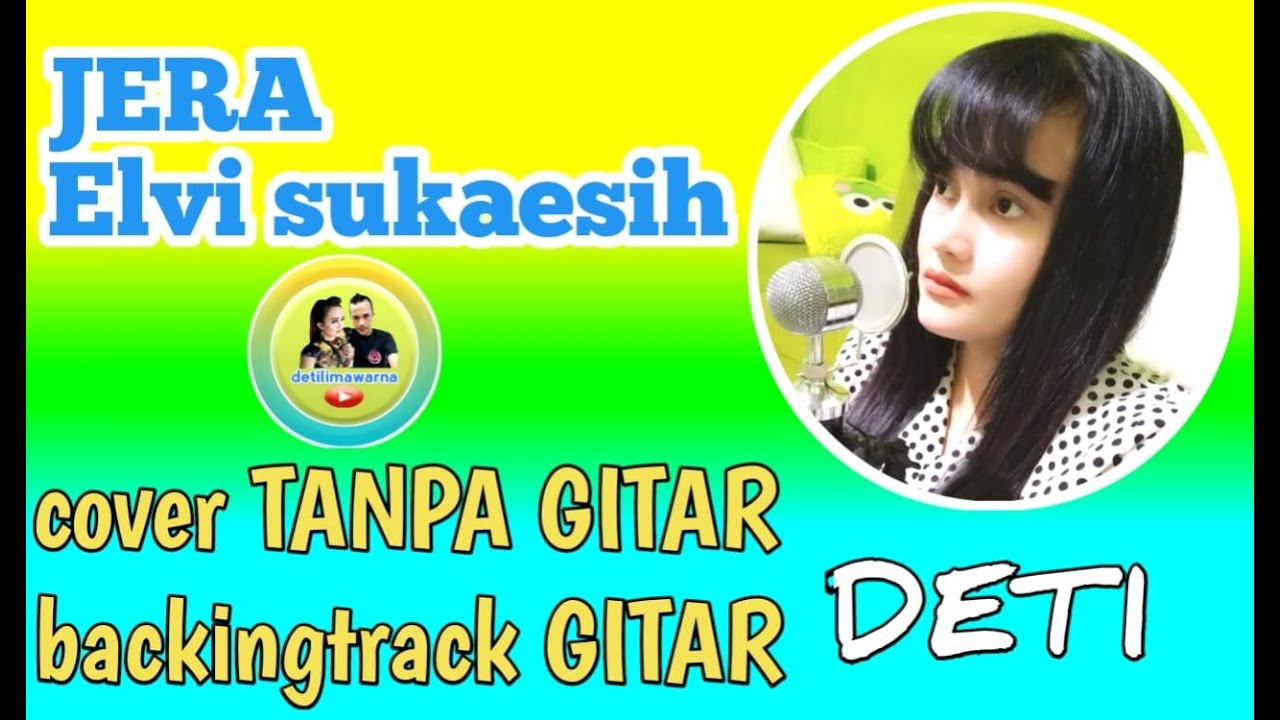 JERA Elvi sukaesih cover vocal tanpa GITAR//backingtrack GITAR