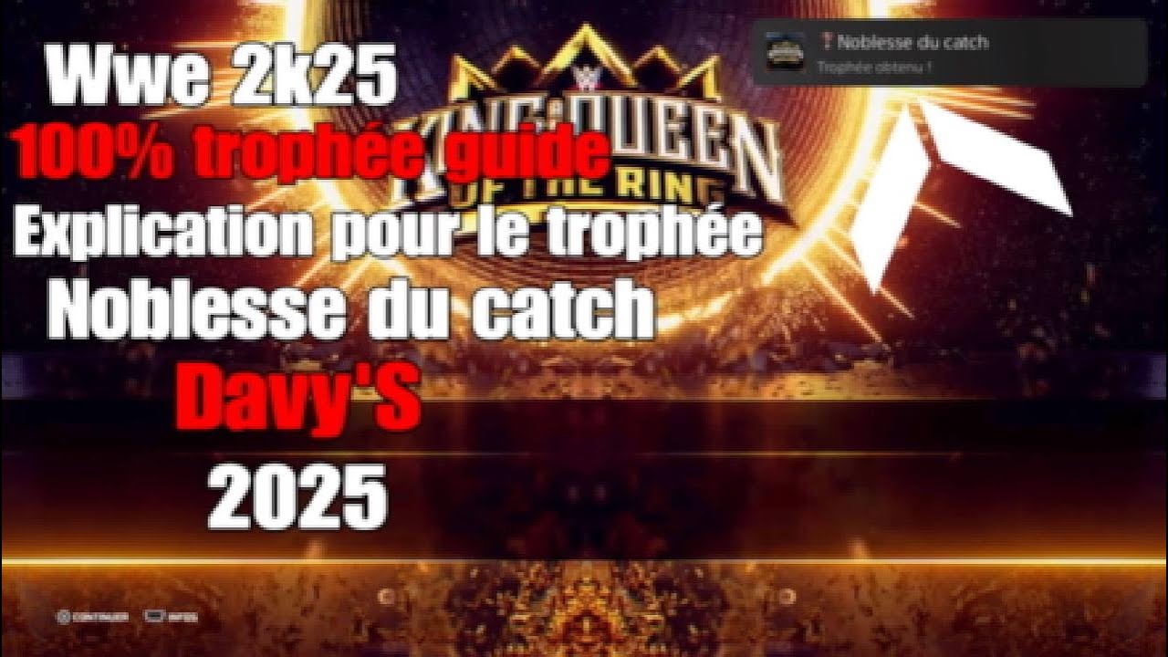Wwe 2k25 trophée Noblesse du catch 2025