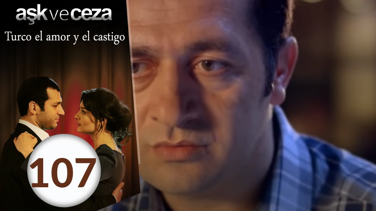 el amor y  castigo 107. Capítulo