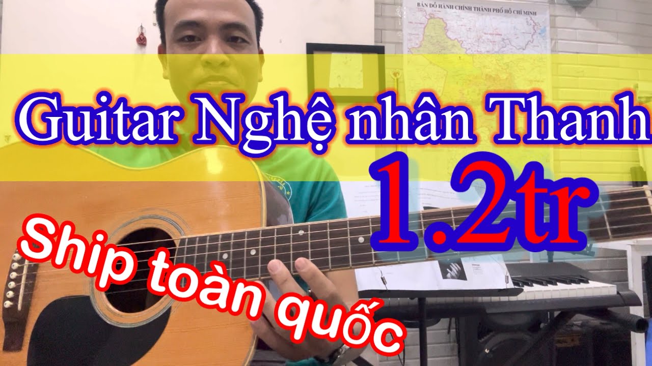 Guitar Nghệ nhân Thanh cần thanh lý giá chỉ 50% giá mới