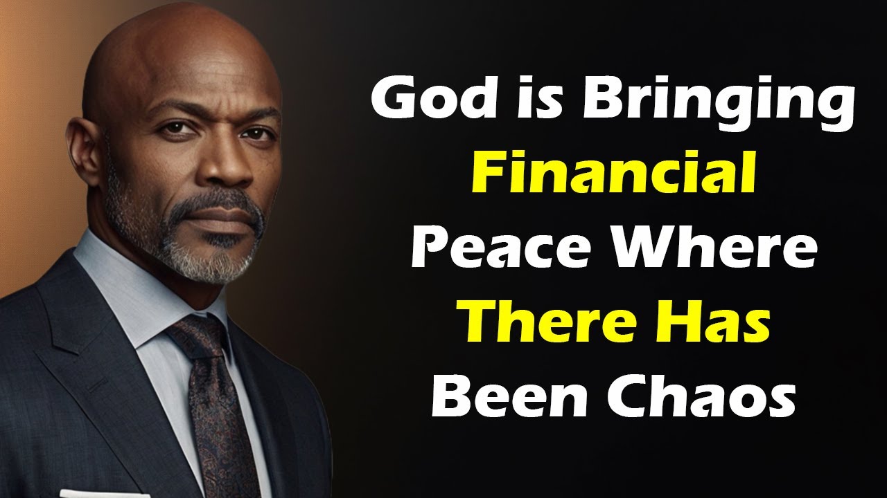 God is Bringing Financial Peace Where There Has Been Chaos