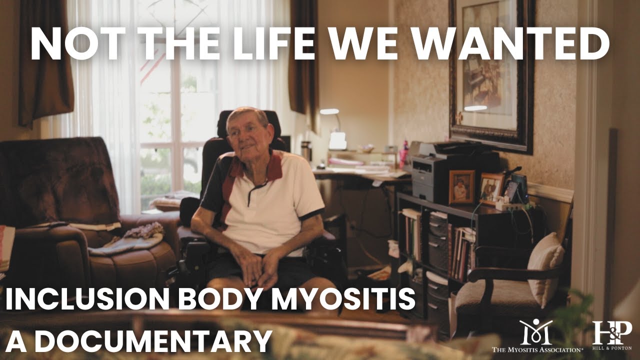 Not The Life We Wanted - An Inclusion Body Myositis Documentary