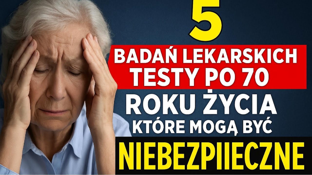 5 Badań Lekarskich, Kt&oacute;re Mogą Być NIEBEZPIECZNE Po 70 Roku Życia