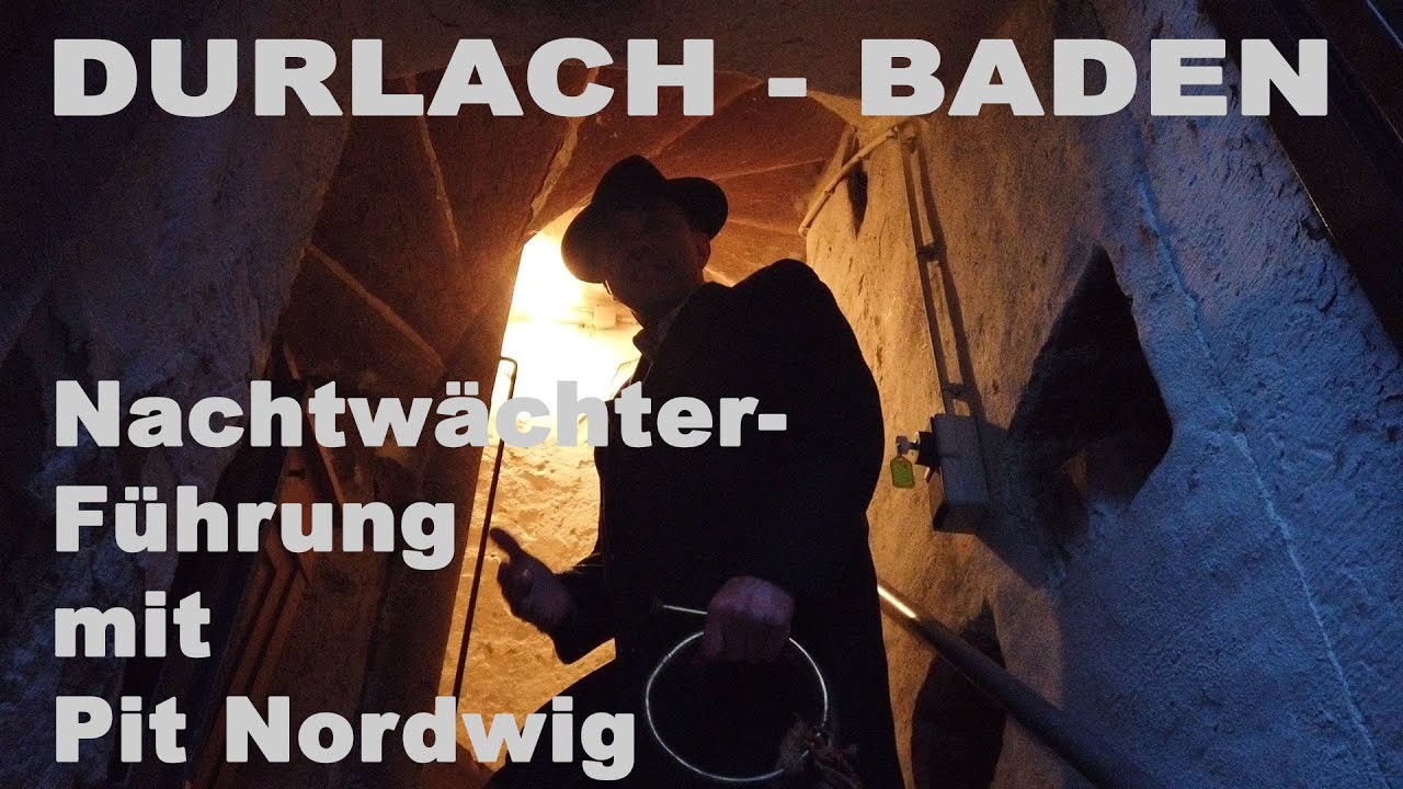 DURLACH - BADEN, Nachtwächterführung mit Pit Nordwig