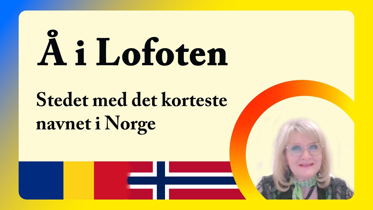 Å i Lofoten – stedet med det korteste navnet i Norge. Satul Å din Lofoten
