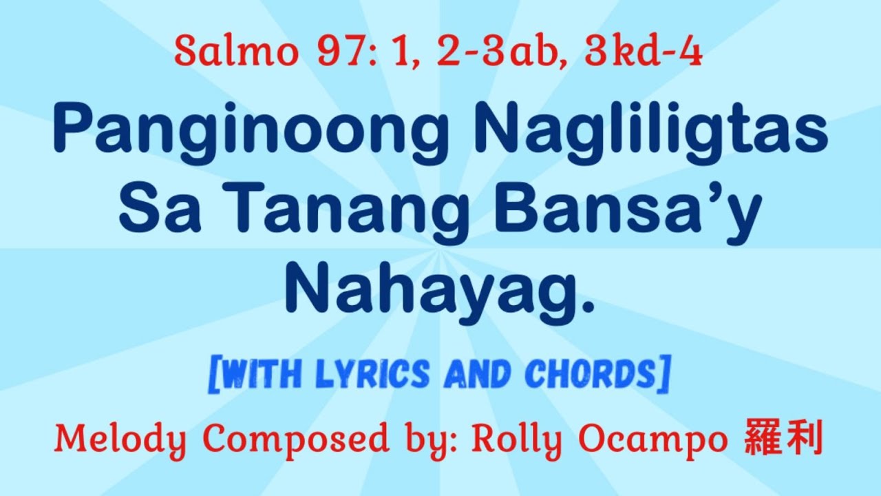 [Version 1] October 12, 2025 Salmo | Salmo 97: Panginoong Nagliligtas Sa Tanang Bansa'y Nahayag.