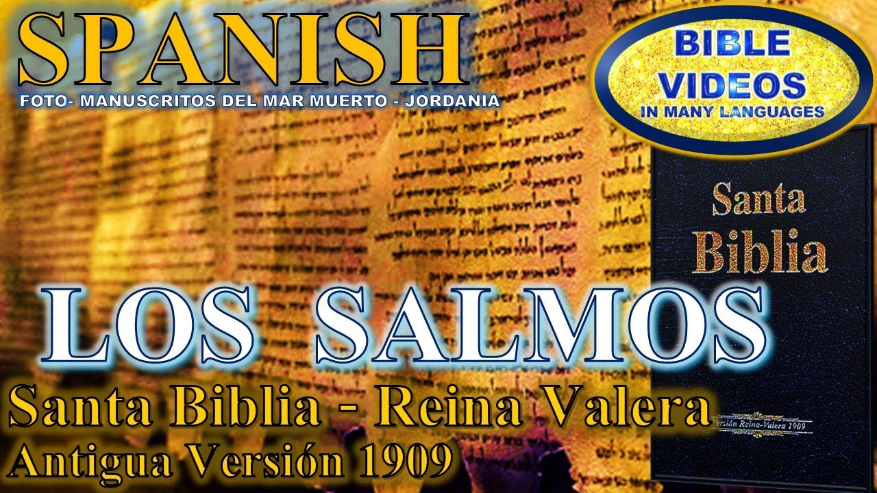LECTURA EN CASTELLANO /LOS SALMOS/ SANTA BIBLIA RV VERSIÓN 1909 EN LENGUAJE ANTIGUO