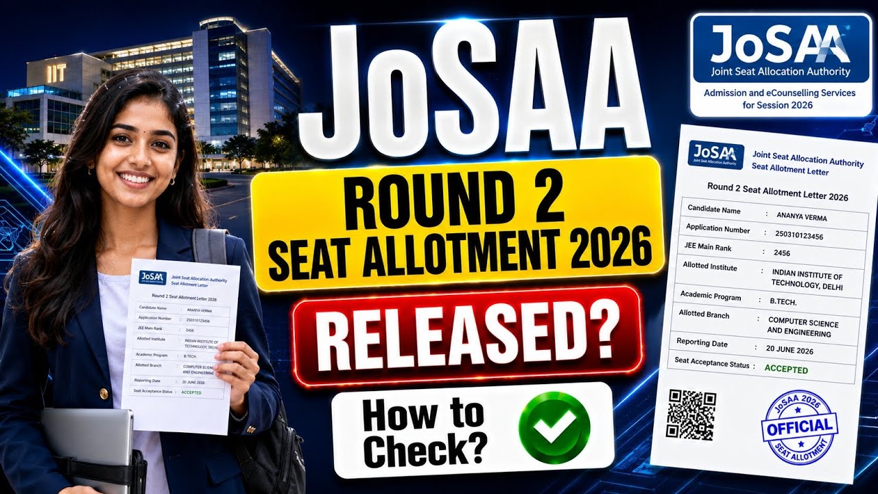 josaa round 2 seat allotment 2026 | josaa second seat allotment 2026