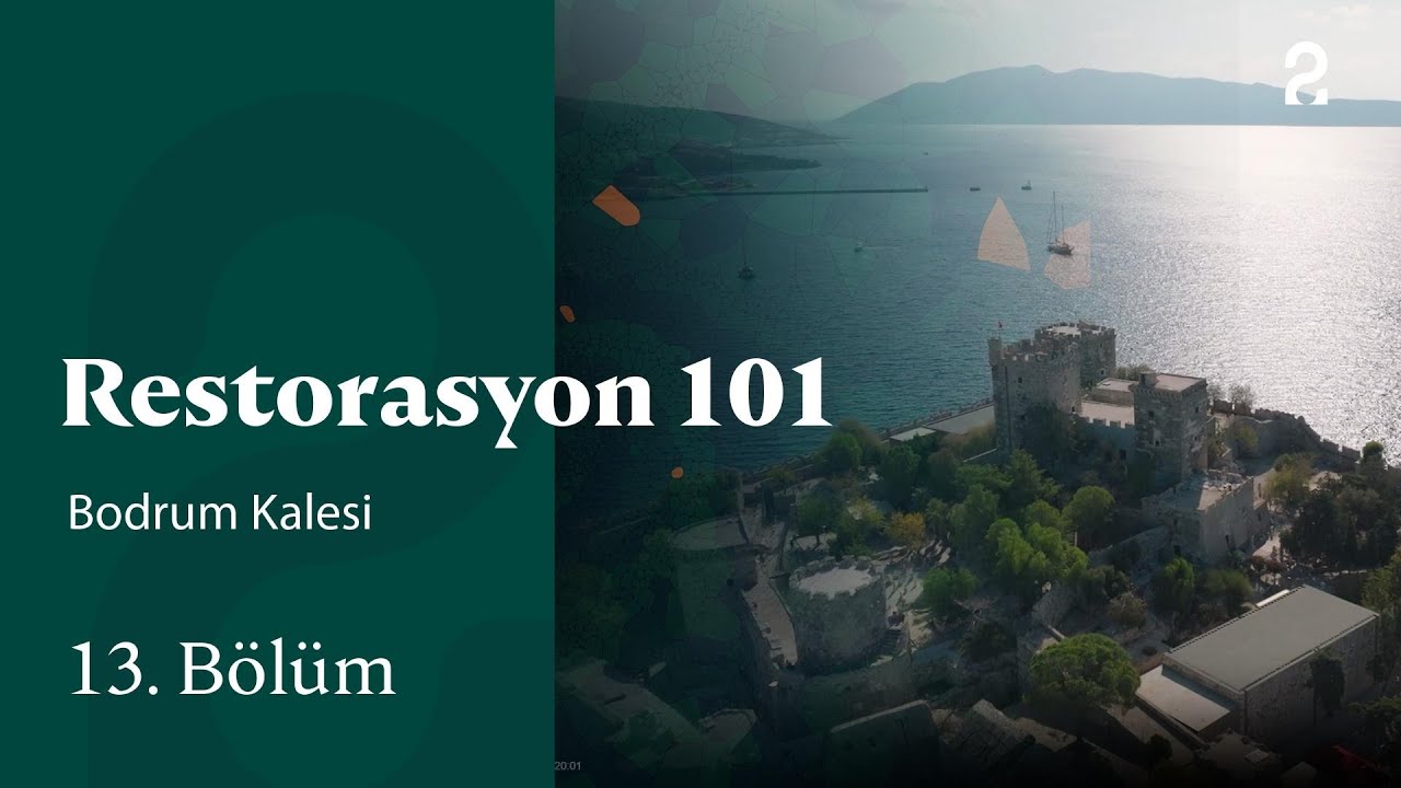 Bodrum Kalesi | Restorasyon 101 | 13. Bölüm @TRT 2