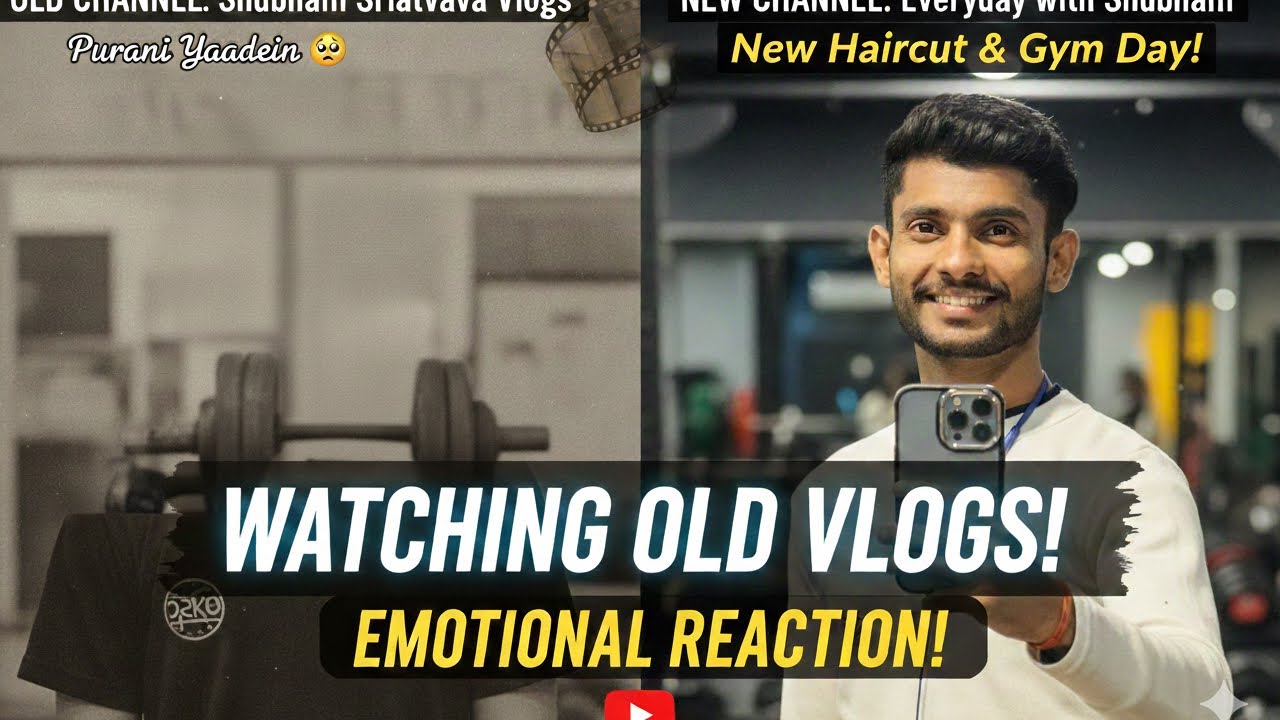 Purani Yaadein Taza Ho Gayi! 🥺 | Watching Old Vlogs + New Haircut & Gym Day | Everyday with Shubham