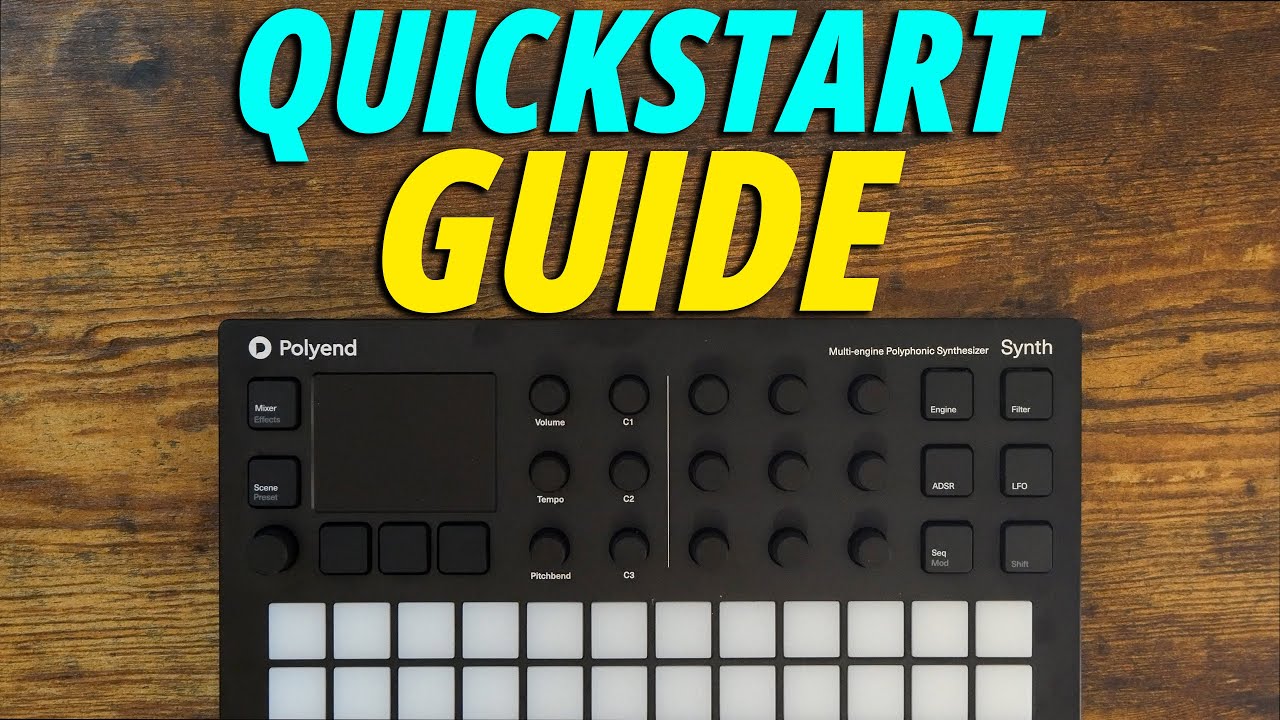 Polyend Synth Quickstart Guide