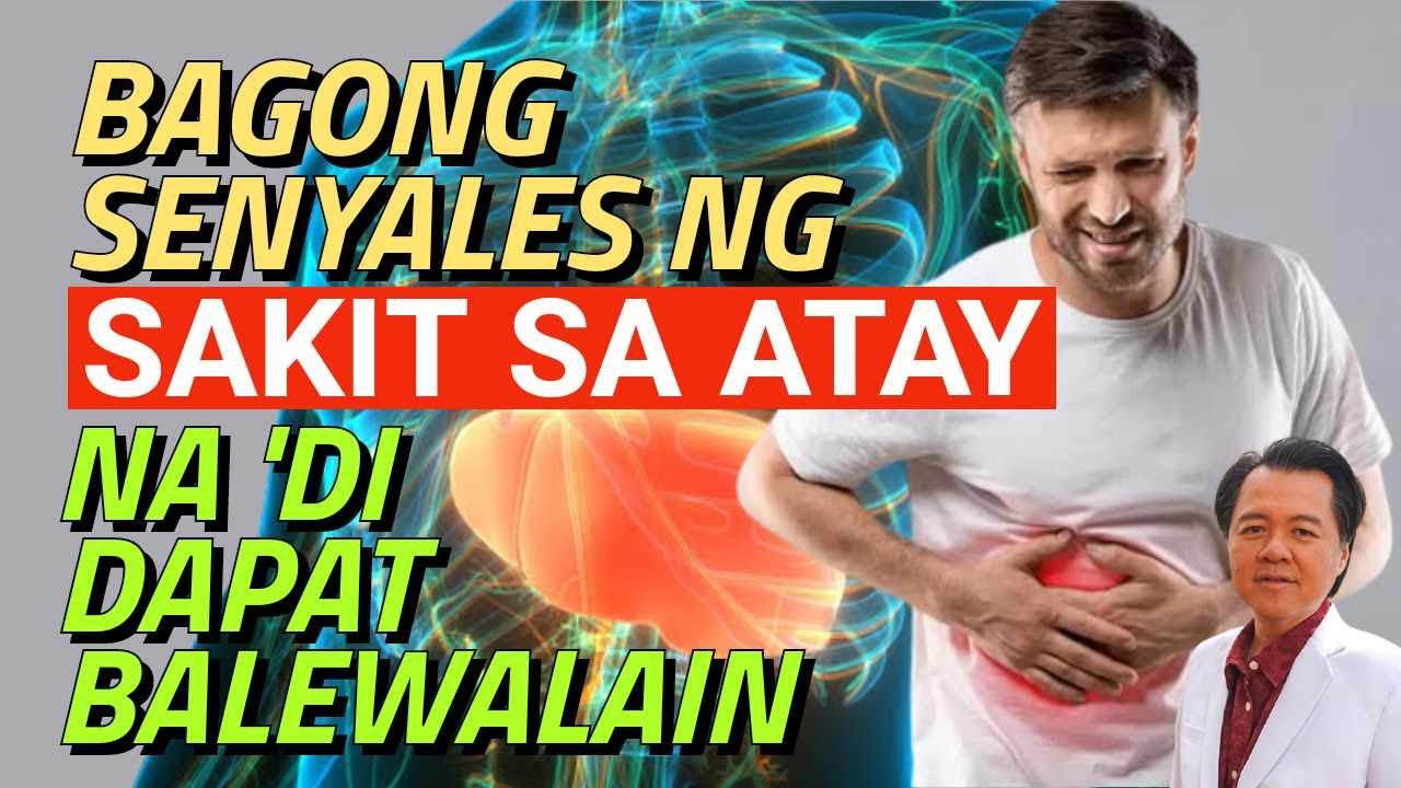 Bagong Senyales ng Sakit sa Atay na Hindi Dapat Balewalain - By Doc Willie Ong
