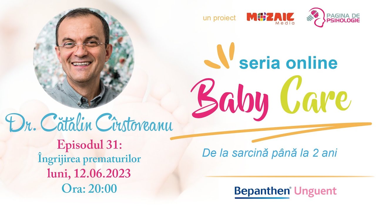 BabyCare (ep. 31) cu dr. Cătălin Cîrstoveanu: îngrijirea  copiilor născuți prematur