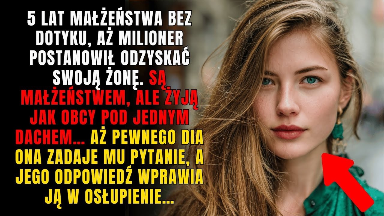 5 Lat Małżeństwa Bez Dotyku, Aż Milioner Postanowił Odzyskać Swoją Żonę
