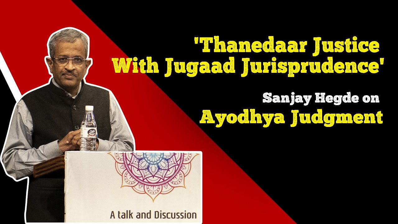 'Thanedaar Justice With Jugaad Jurisprudence': Sanjay Hegde On Ayodhya Judgment