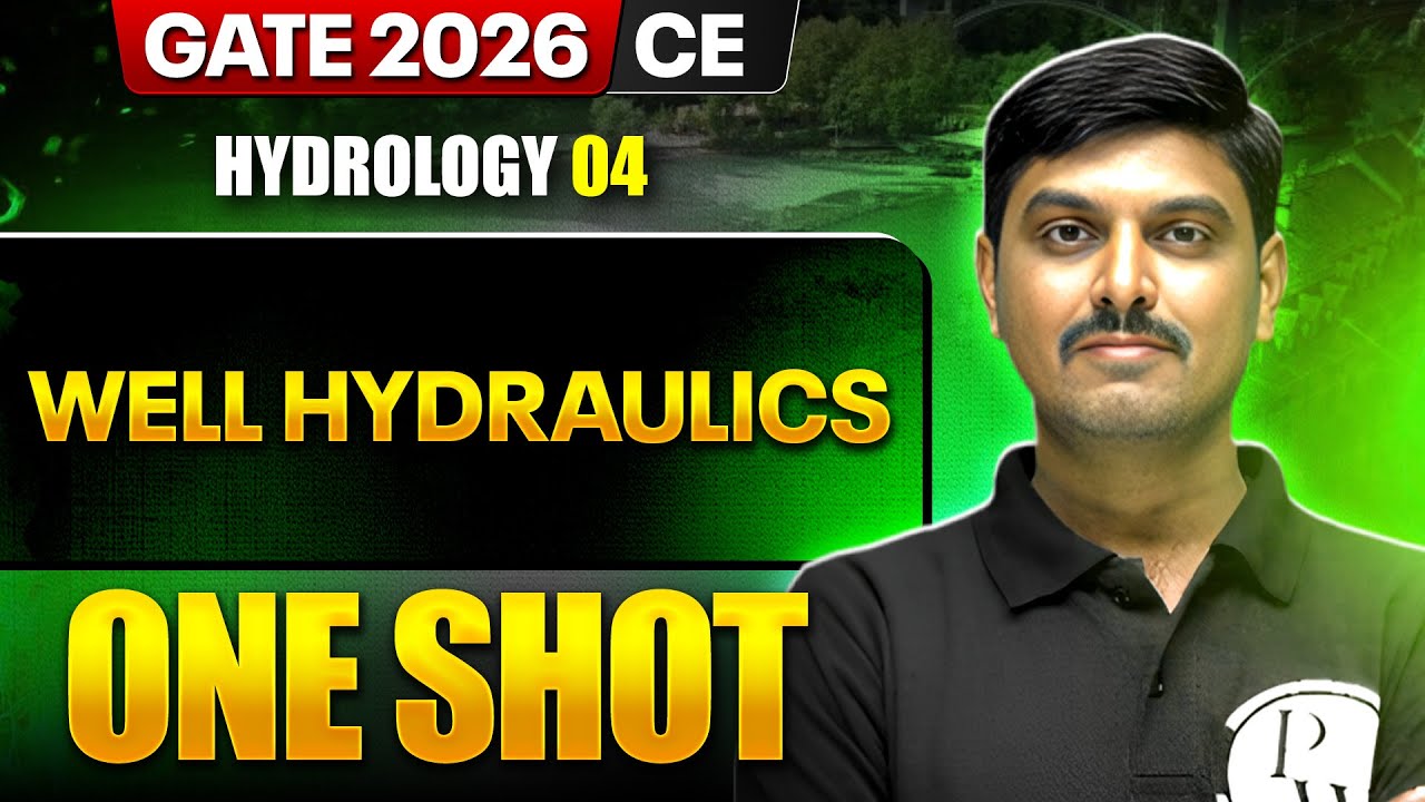 Hydrology 04 : Well Hydraulics One Shot | Civil Engineering | GATE 2026 One Shot Series