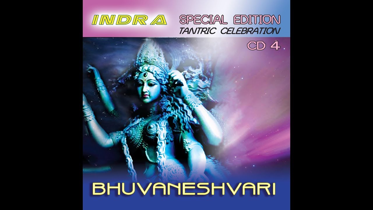 INDRA - Bhuvaneshvari [Tantric Celebration series]
