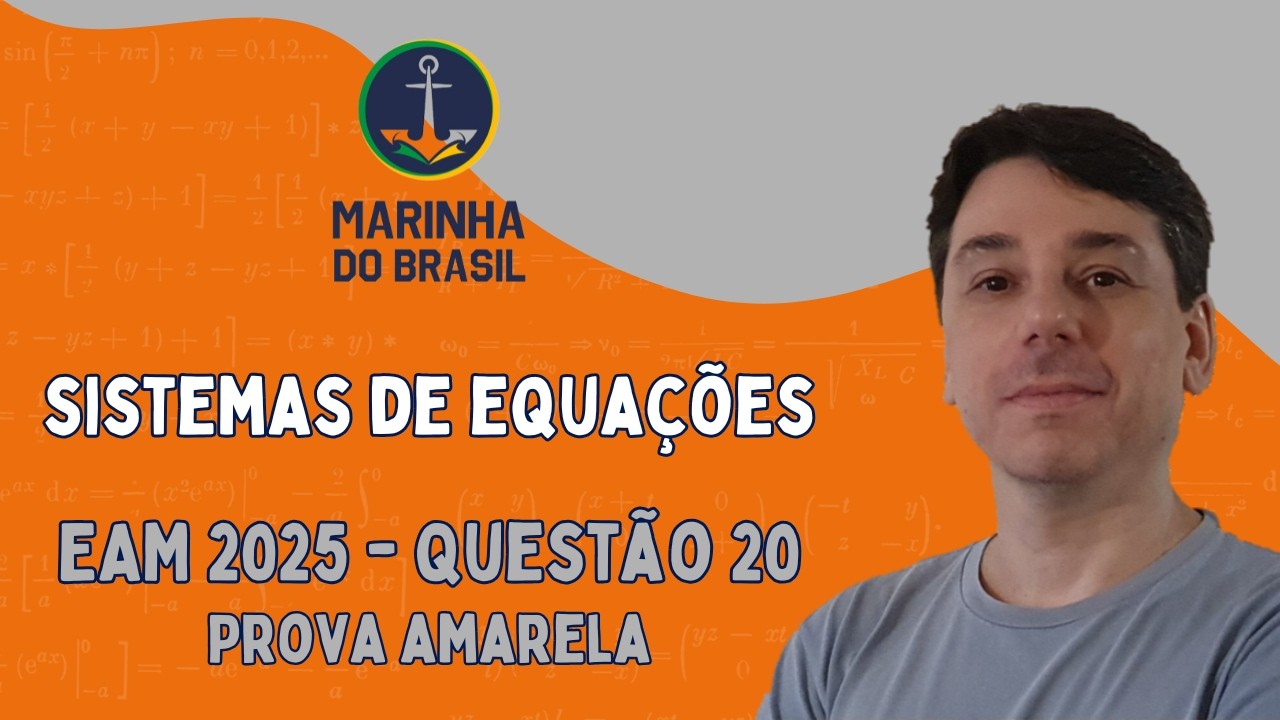EAM 2025 - Questão 20 - Sistemas de equações lineares