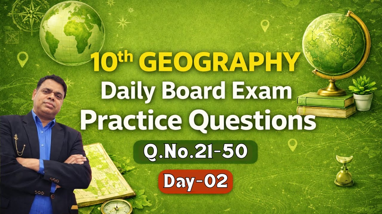 10th Geography Daily Board Exam Practice Questions | Q.No. 21–50 | Day-02 