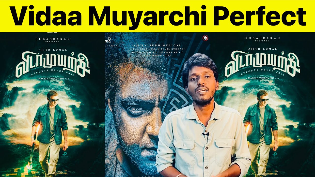 Vidaa Muyarchi Perfect ￼Title For Ak62 - Ajith Kumar + Magizh Thirumeni