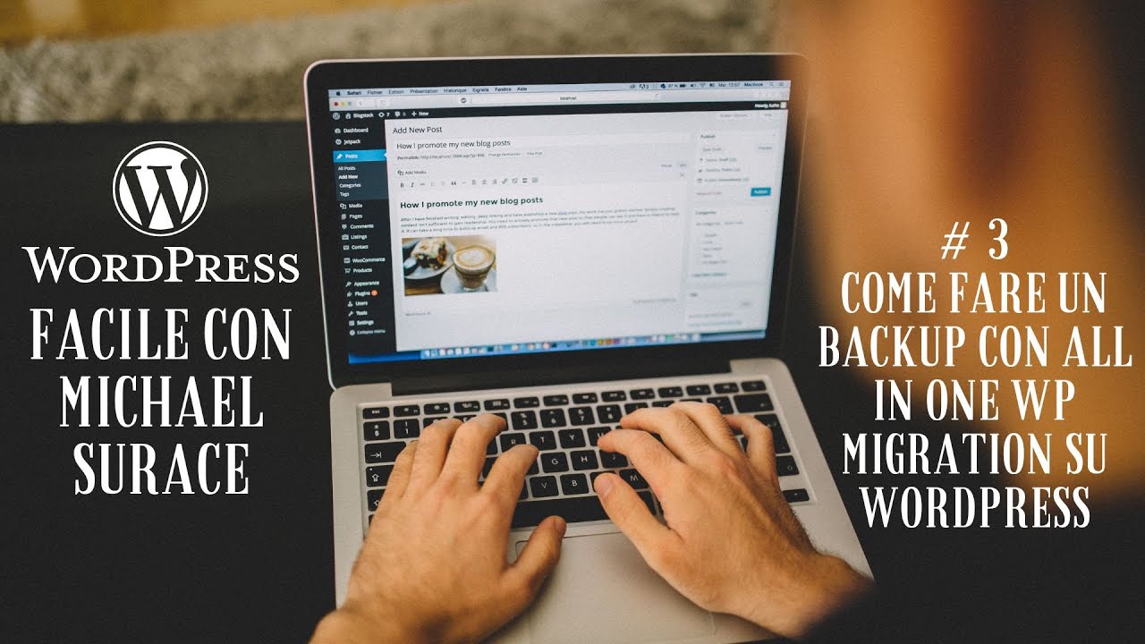Come fare un backup di Wordpress con All in One WP Migration - Wordpress facile con Michael Surace