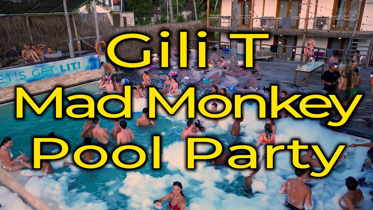 Gili T Mad Monkey Pool Party March 2023