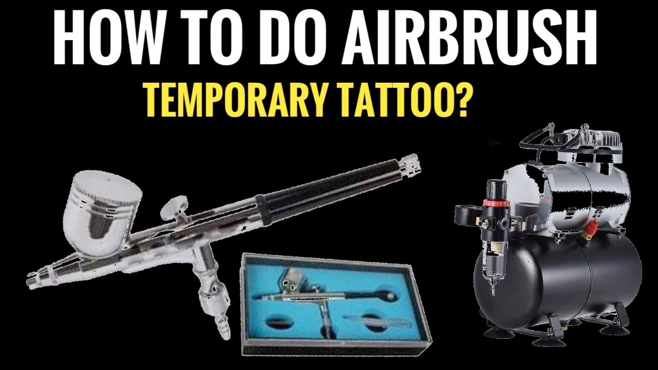 How to do airbrush temporary tattoo?