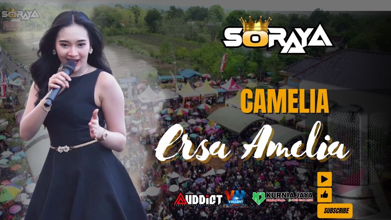 CAMELIA ::: ERSA AMELIA ::: SORAYA MUSIC ::: AUDDICT AUDIO /// VALLENT MULTIMEDIA