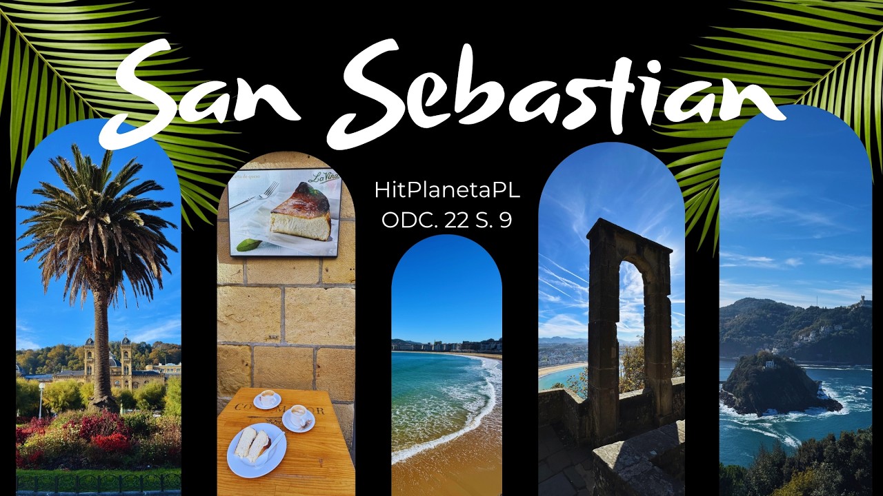 SAN SEBASTIAN / DONASTIA ZACHWYCA #hitplanetapl ODC. 22 S. 9 #hiszpania #podróże #spanienadziko