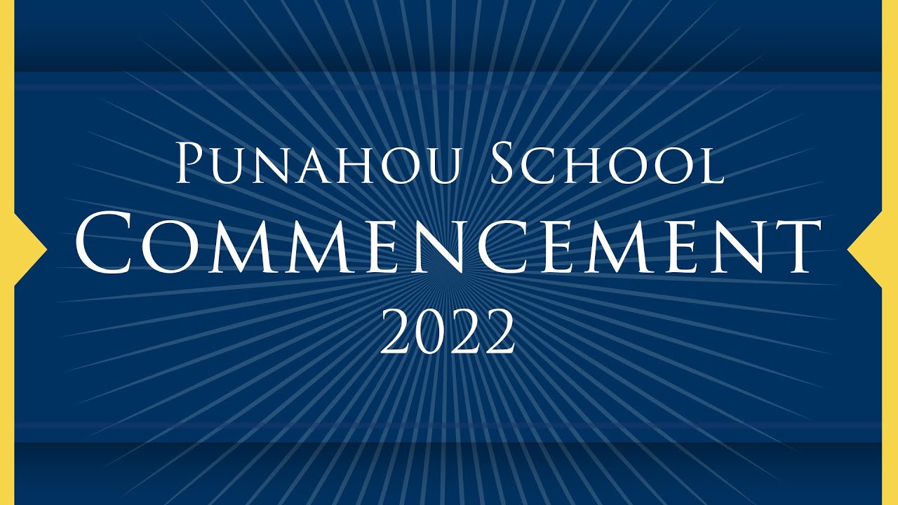 Punahou School Commencement Ceremony 2022