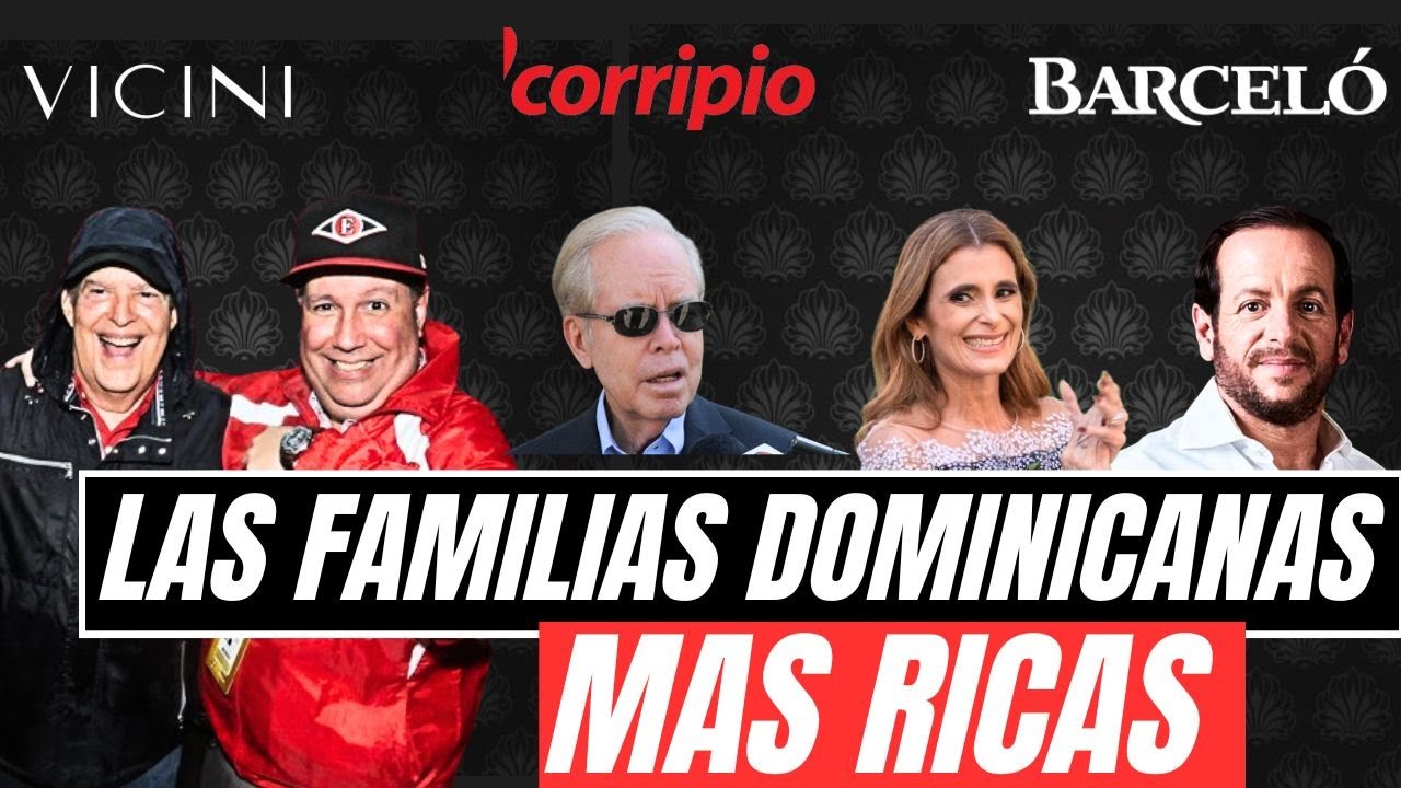 El Origen de las Familias Dominicanas Mas Ricas #dominicana #negocios #economia
