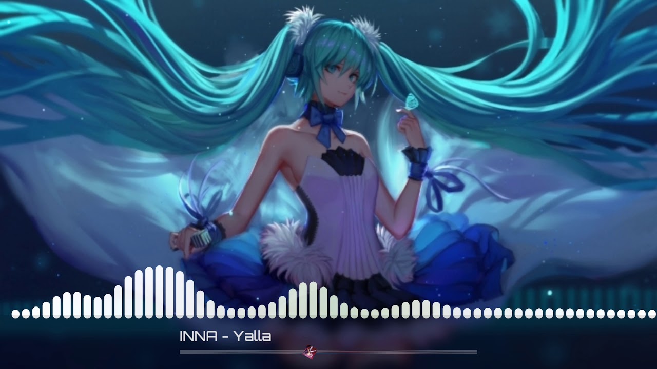 Nightcore- Yalla