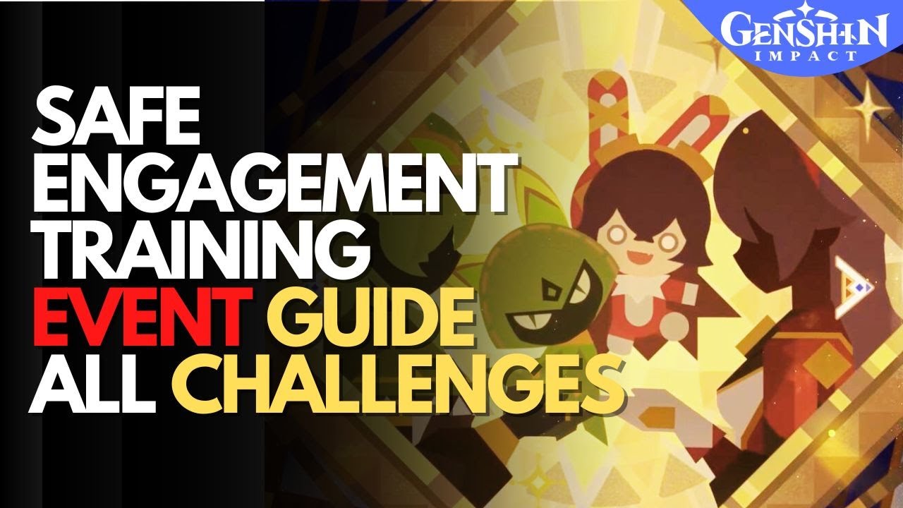 Safe Engagement Training Event ALL Challenges Guide Genshin Impact