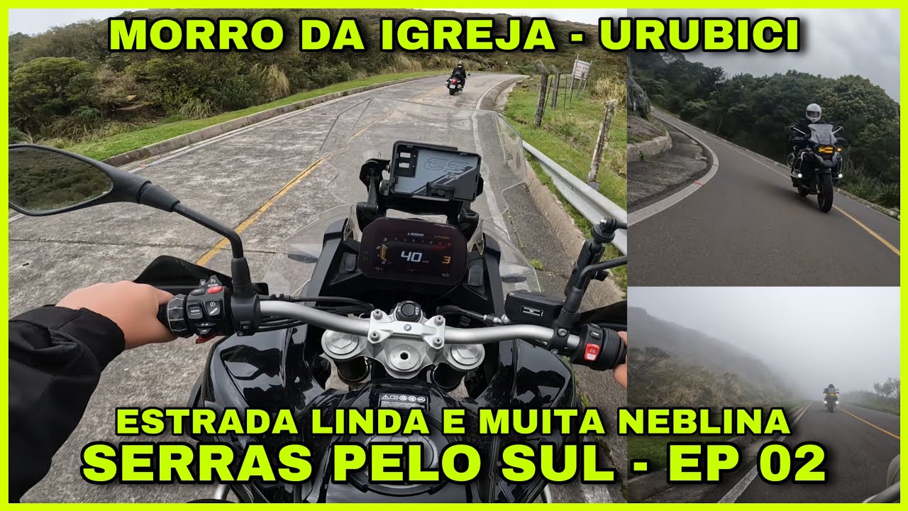 SERRAS PELO SUL - EP 02 ESTRADA BONITA DEMAIS ATÉ O MORRO DA IGREJA EM URUBICI