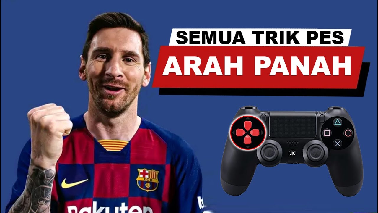 TRIK PES2021 MENGGUNAKAN ARAH PANAH