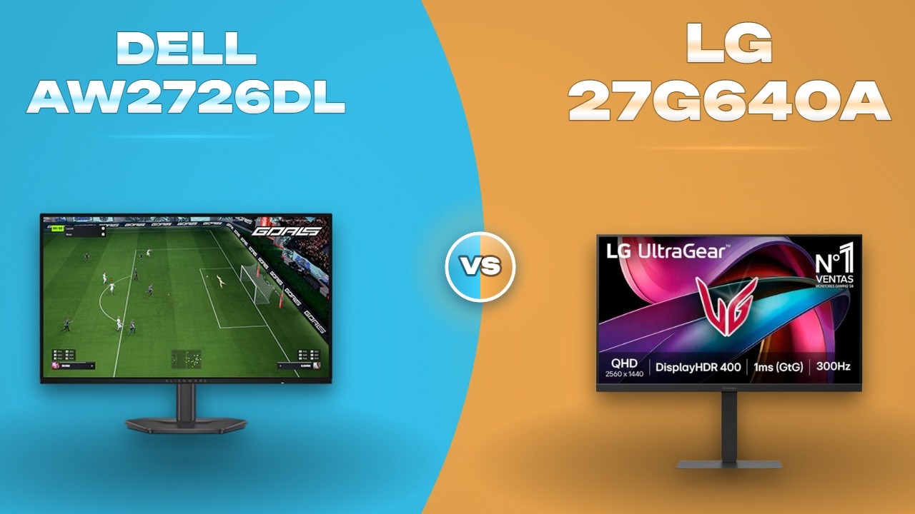 Dell AW2726DL vs LG 27G640A: Which Gaming Monitor Is Better?