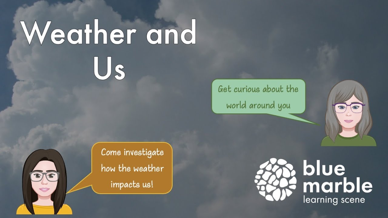 Weather and Us | Nature Investigation | Ontario Science Curriculum