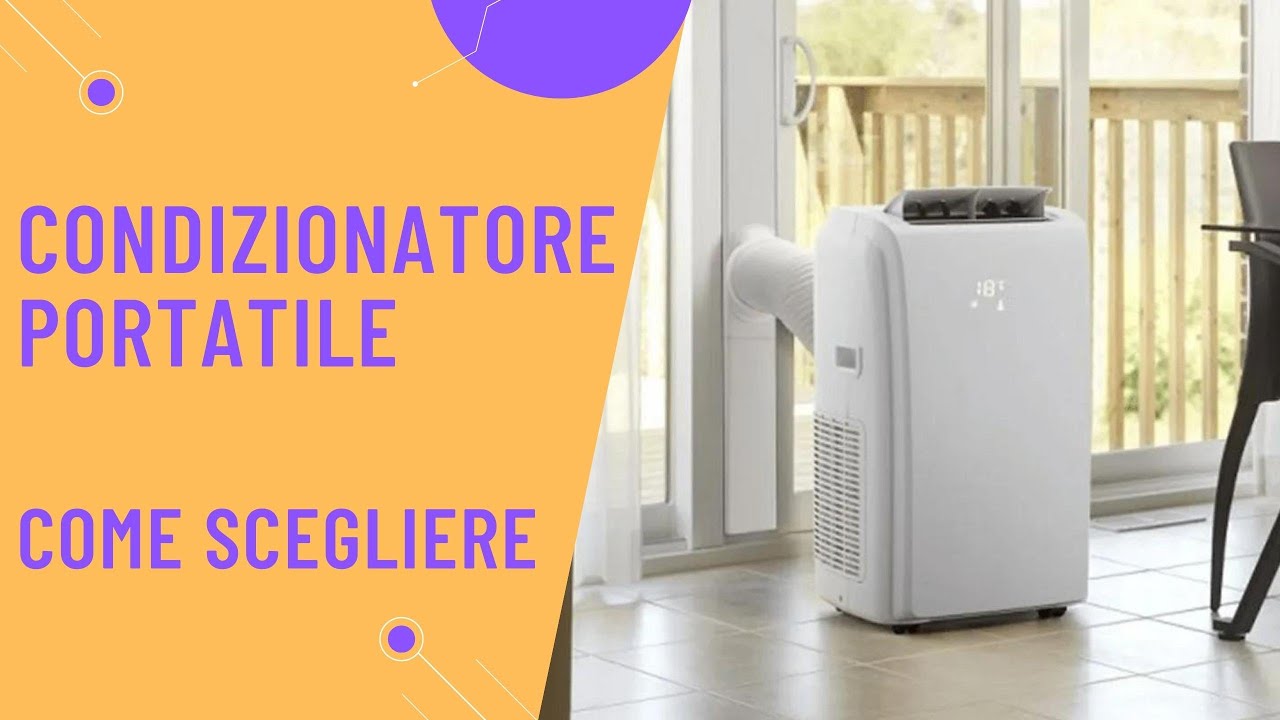 Come scegliere il condizionatore portatile