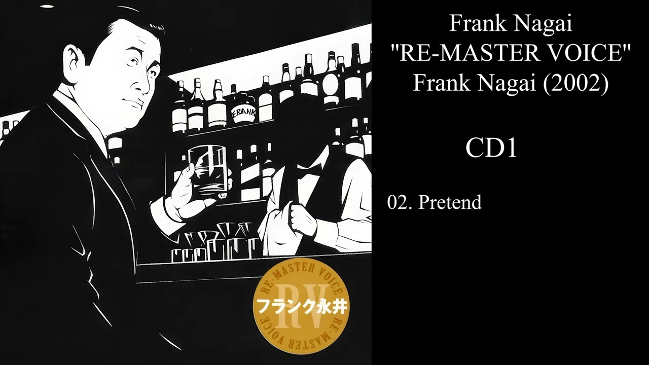 Frank Nagai (フランク 永井) - ''RE-MASTER VOICE'' Frank Nagai (2002)