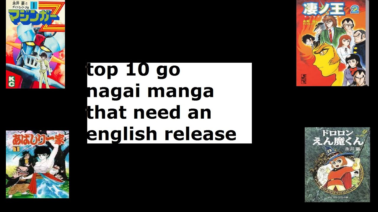 Ten Go Nagai Manga That NEED a US Release