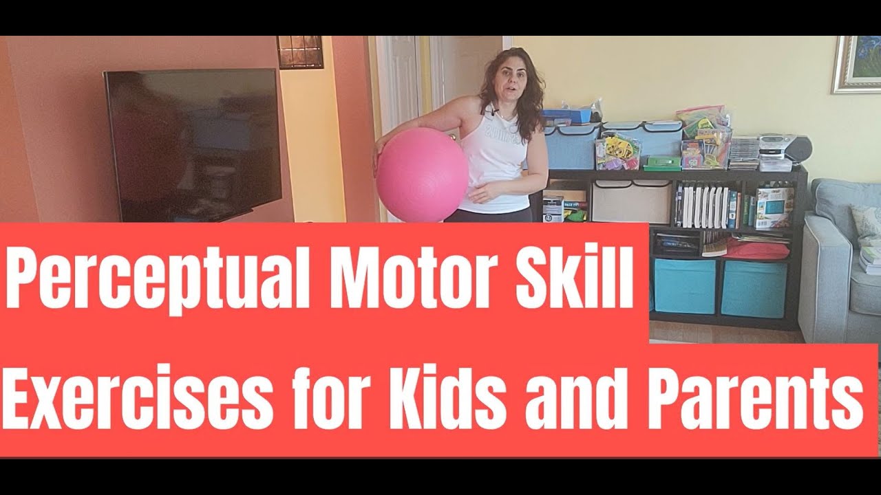 Perceptual Motor Skills Exercises