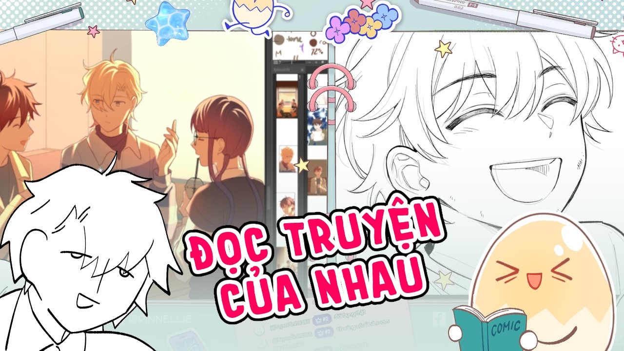 【 Vẽ xuyên lục địa 】#5 HAI TÁC GIẢ ĐỌC TRUYỆN CỦA NHAU