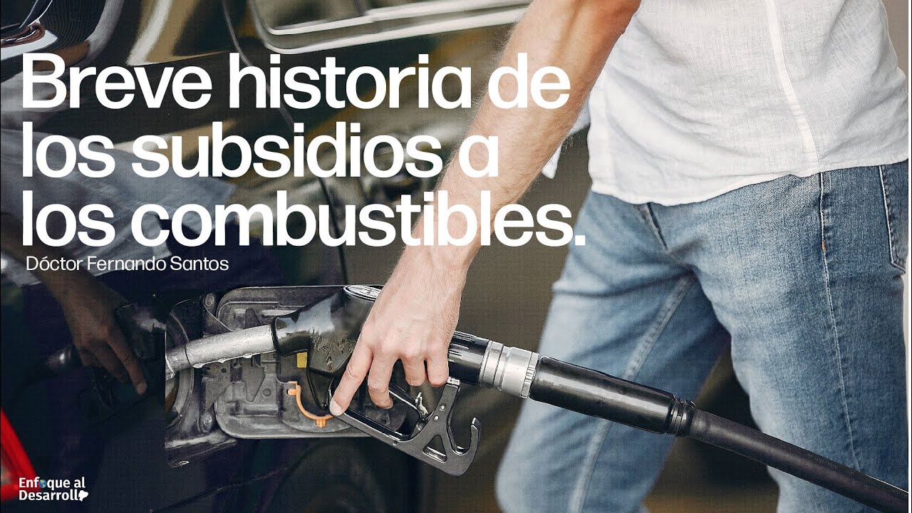 Historia de políticas de subsidios hasta el congelamiento de precios de los combustibles Ecuador