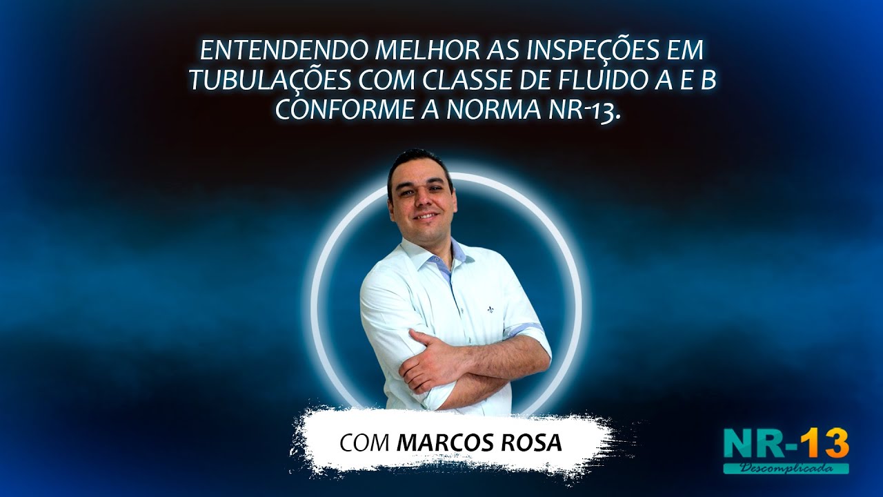 Dicas sobre inspeções de Tubulação com classe de fluido A e B conforme a NR-13