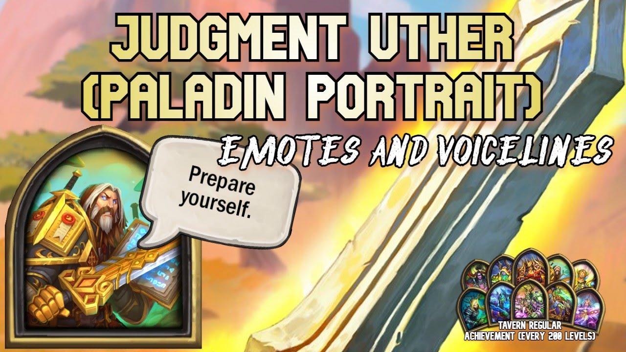 Judgment Uther + Voicelines - Hearthstone Paladin Hero Portrait