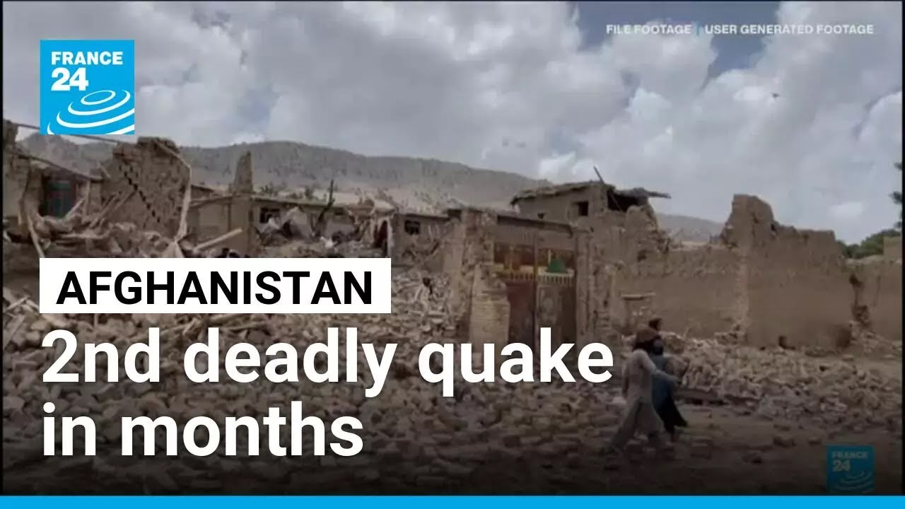 Second deadly earthquake in months strikes Afghanistan &bull; FRANCE 24 English