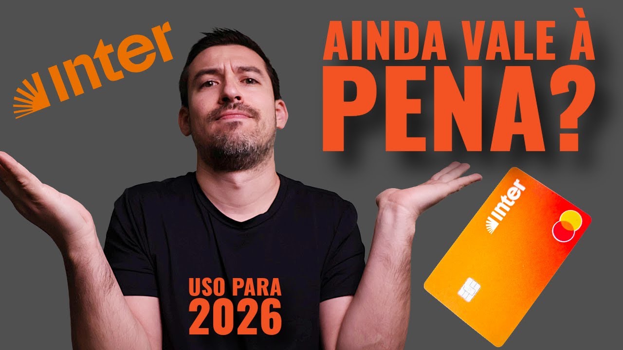 BANCO INTER para 2026 Vale a Pena? 9 Benef&iacute;cios da Conta Digital do Inter