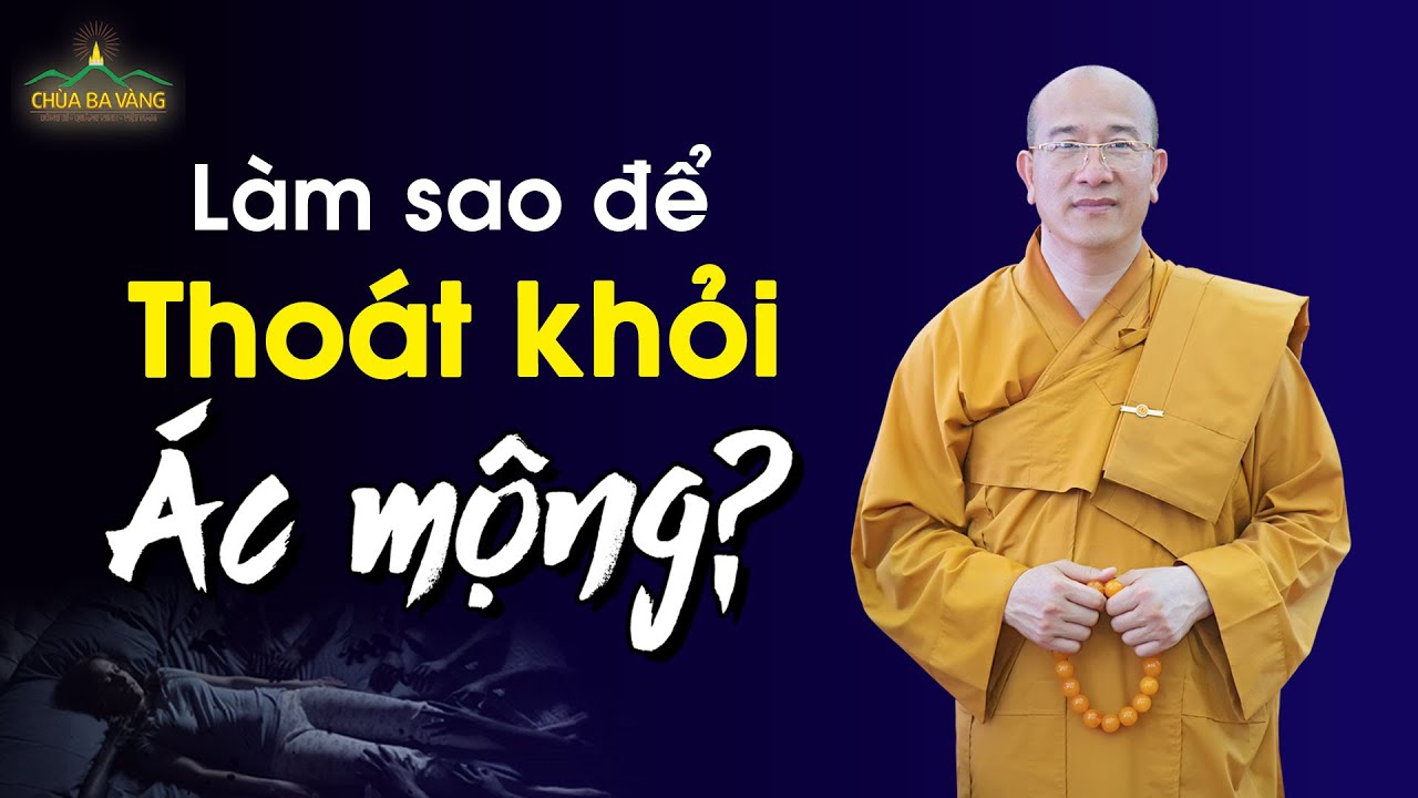 Ngủ hay gặp ác mộng phải làm sao? | Thầy Thích Trúc Thái Minh