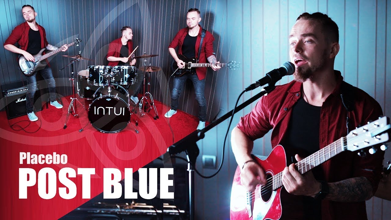 Placebo - Post Blue (INTUI cover)
