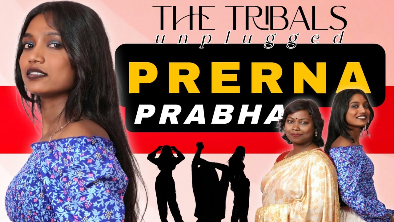 Prerna's Love for Dance..! | Podcast with Prerna Prabha | The Tribals Unplugged | @Prerna_prabhaofficial